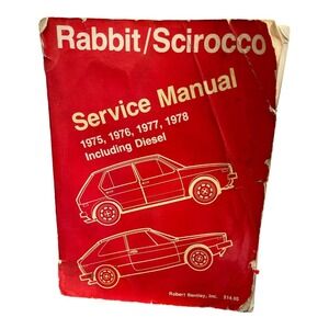 Volkswagen service manual Rabbit Scirocco 1975 1978 Robert Bentley